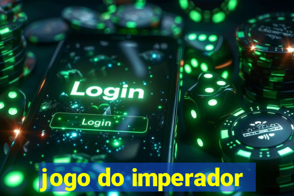 jogo do imperador